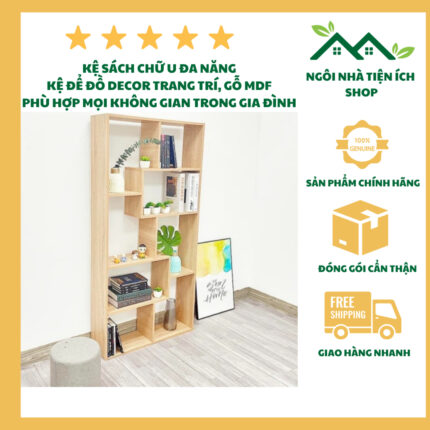 Kệ sách chữ U đa năng gỗ MDF phủ melamine, thiết kế hiện đại, tiện lợi để đồ decor, phù hợp với mọi không gian trong gia đình
