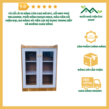 Tủ gỗ lò vi sóng cửa cao mã BTC, gỗ MDF phủ melamine, phối kính nhựa Mika, màu vân gỗ hiện đại, đa năng và tiện lợi sử dụng trong bếp và không gian sống