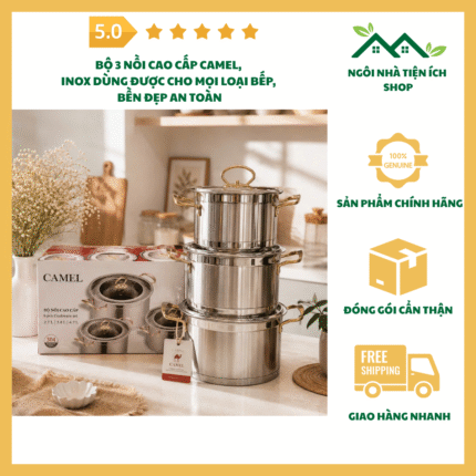 bộ 3 nồi cao cấp camel inox dùng được cho mọi loại bếp