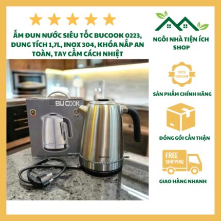 Ấm Siêu Tốc Bucook 0223 Inox 304 Dung Tích 1.7L Khóa Nắp An Toàn