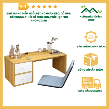 Bàn trang điểm ngồi bệt, có ngăn kéo tiện lợi, chất liệu gỗ MDF phủ melamine, thiết kế nhỏ gọn, phù hợp phòng ngủ, phòng làm việc