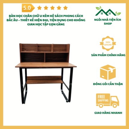 Bàn học chân chữ U kèm kệ sách phong cách Bắc Âu màu gỗ sáng hiện đại tiện dụng