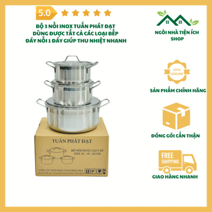 Bộ 3 Nồi Inox Tuấn Phát Đạt sáng bóng, dùng được bếp từ, 3 kích thước tiện dụng 16cm 20cm 24cm.