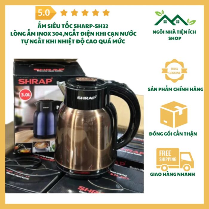 Ấm Siêu Tốc SHARP SH-32 Inox 304 Dung Tích 3L An Toàn Bền Đẹp