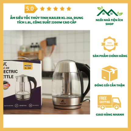 ấm siêu tốc thủy tinh kailer kl268 dung tích 1.8l cao cấp