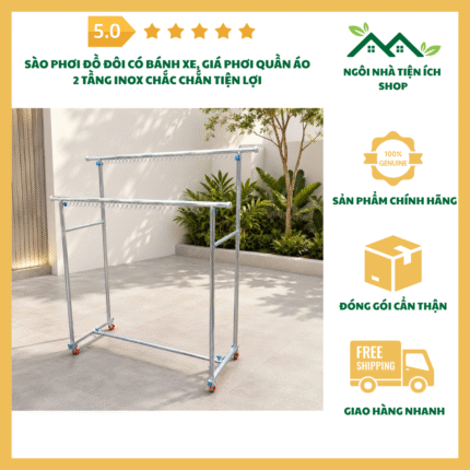 sào phơi đồ đôi có bánh xe inox 2 tầng tiện lợi
