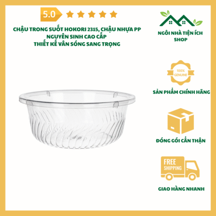 Chậu Trong Suốt Hokori 2315 Chậu Nhựa PP Nguyên Sinh Cao Cấp Thiết Kế Vân Sóng Sang Trọng Lòng Chậu Sâu Rộng Đa Năng Dùng Tắm Gội Giặt Đồ Rửa Thực Phẩm Tiện Lợi