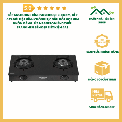 Bếp Gas Dương Kính Sunhouse SHB2025 Mặt Kính Cường Lực Đầu Đốt Hợp Kim Nhôm Đánh Lửa Magneto Kiềng Thép Tráng Men