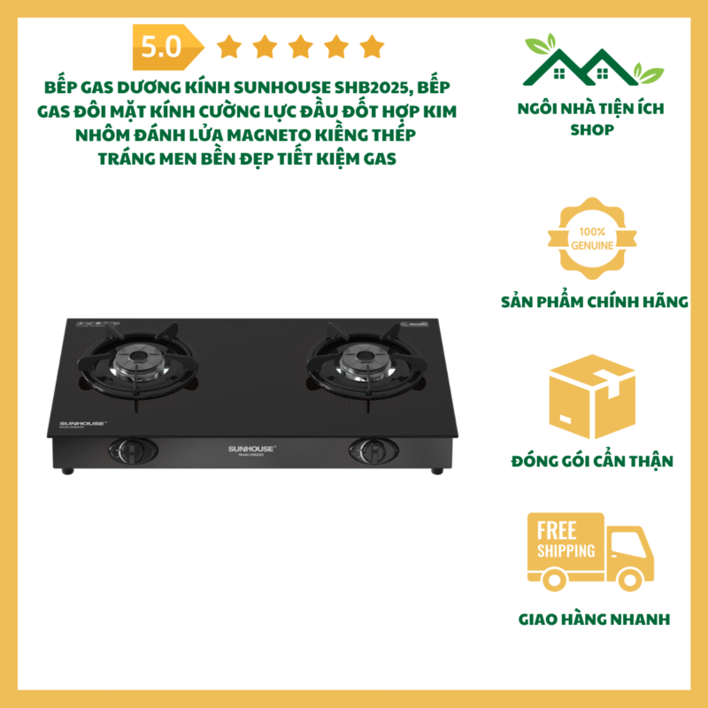 Bếp Gas Dương Kính Sunhouse SHB2025 Mặt Kính Cường Lực Đầu Đốt Hợp Kim Nhôm Đánh Lửa Magneto Kiềng Thép Tráng Men