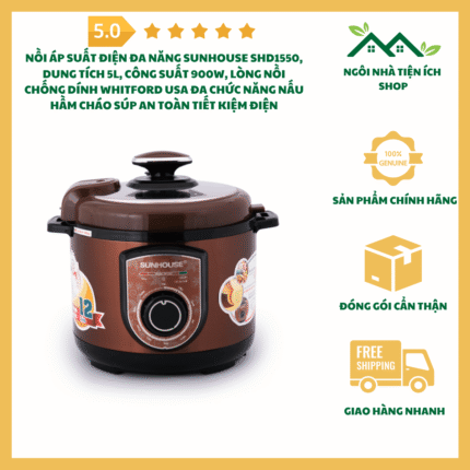 Nồi Áp Suất Điện Đa Năng Sunhouse SHD1550 Dung Tích 5L Lòng Nồi Chống Dính Whitford USA Công Suất 900W Đa Chức Năng Nấu Ăn