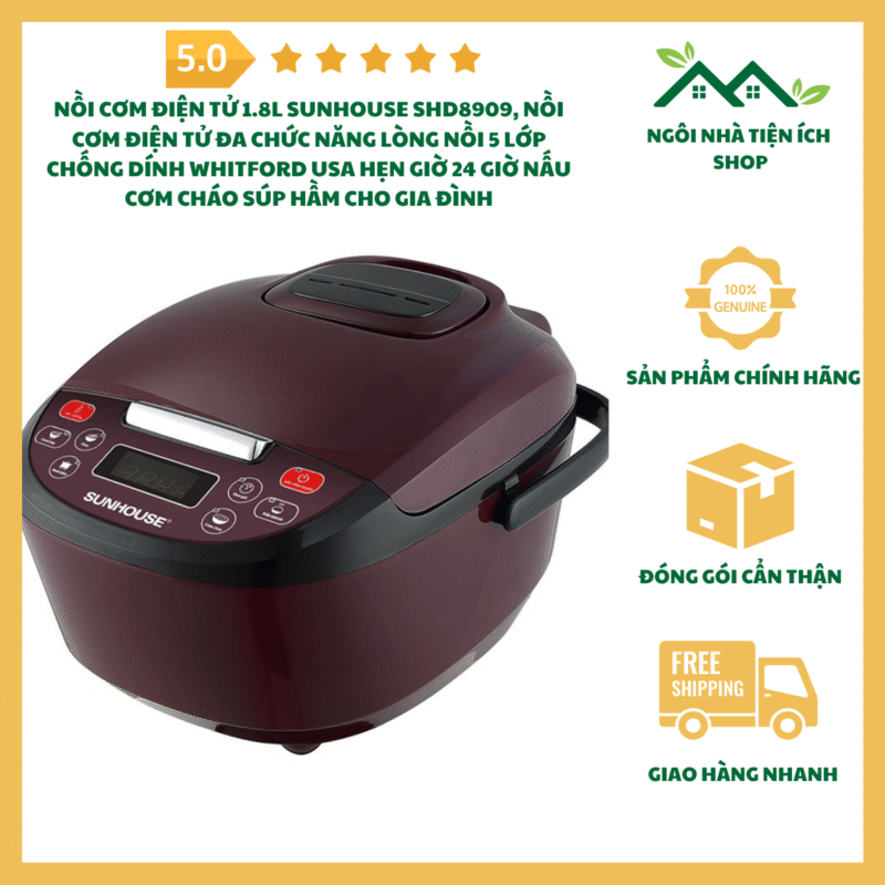Nồi Cơm Điện Tử 1.8L Sunhouse SHD8909 Lòng Nồi 5 Lớp Chống Dính Whitford USA Đa Chức Năng Hẹn Giờ 24 Giờ Cho Gia Đình