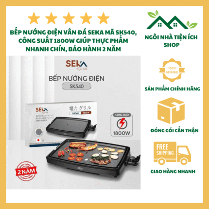 Bếp Nướng Điện SEKA SK540 bếp nướng không khói 1500W chống dính cao cấp
