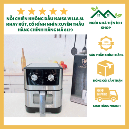 Nồi Chiên Không Dầu Kaisa Villa 8129 Dung Tích 8L Công Suất 1500W Nướng Gà Nguyên Con 3Kg Điều Khiển Cơ Chống Dính Cao Cấp