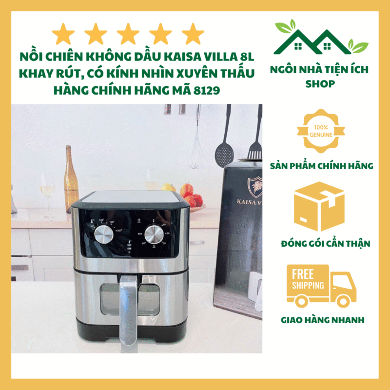 Nồi Chiên Không Dầu Kaisa Villa 8129 Dung Tích 8L Công Suất 1500W Nướng Gà Nguyên Con 3Kg Điều Khiển Cơ Chống Dính Cao Cấp