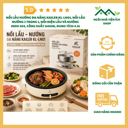 Nồi Lẩu Nướng Đa Năng Kailer KL-LN01 Nồi Lẩu Nướng 2 Trong 1 Nồi Điện Inox 304 Dung Tích 4.5L Công Suất 1500W Bảo Hành 12 Tháng