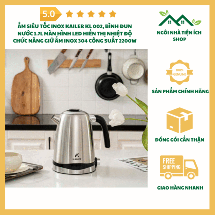 Ấm Siêu Tốc Inox Kailer KL 002 Màn Hình LED Hiển Thị Nhiệt Độ Dung Tích 1.7L Inox 304 Công Suất 2200W
